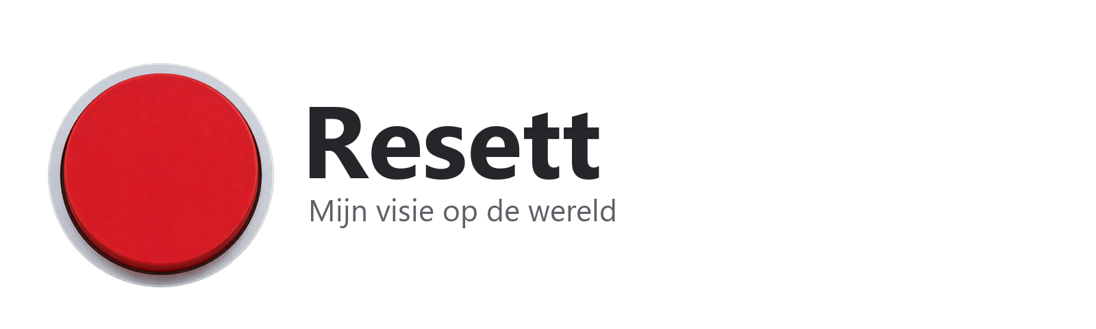 Resett – Mijn visie op de wereld
